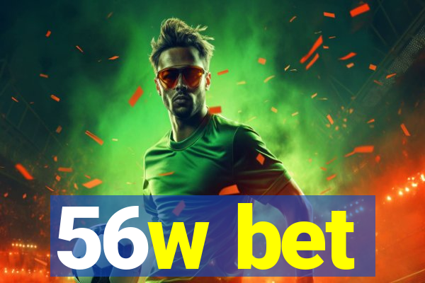 56w bet